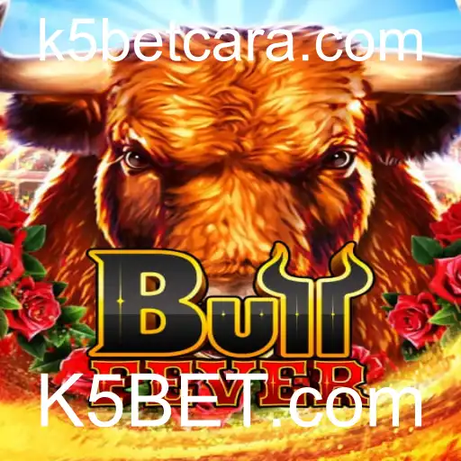 BullFever: Experimente a Adrenalina com K5BET.com